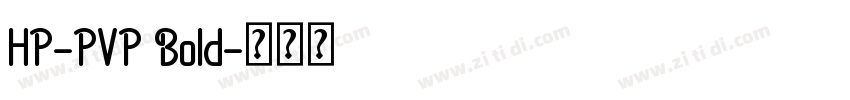 HP-PVP Bold字体转换